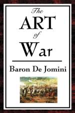 The Art of War af Baron Antoine-Henri de Jomini