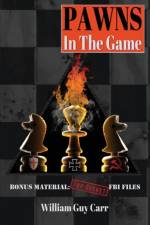 Pawns In The Game af William Guy Carr