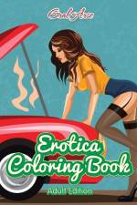 Erotica Coloring Book (Adult Edition) af Grab Arse