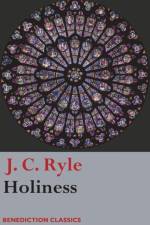 Holiness af J C Ryle