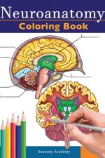 Neuroanatomy Coloring Book af Anatomy Academy