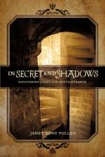 In Secret and Shadows af Janet Renu Pullen