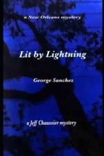 Lit By Lightning af George Joseph Sanchez