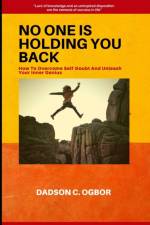 No One Is Holding You Back af Dadson C Ogbor