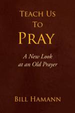 Teach Us to Pray af Bill Hamann