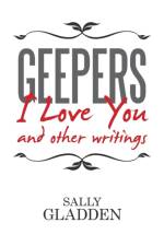 Geepers, I Love You af Sally Gladden