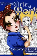 Whimsy Girls at Work Coloring Book af Hannah Lynn