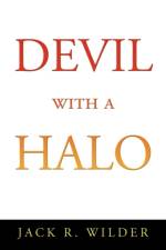 DEVIL WITH A HALO af R. W JACK R. WILDER