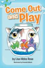Come Out and Play af Lisa Hibbs Rose