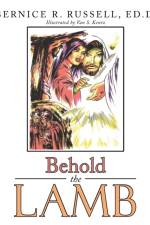 Behold the Lamb af Ed D Bernice R Russell