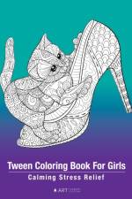 Tween Coloring Book for Girls af Art Therapy Coloring
