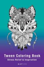 Tween Coloring Book af Art Therapy Coloring