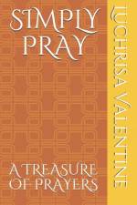 Simply Pray af Luchrisa Valentine