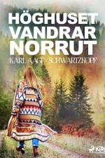 Höghuset vandrar norrut af Karl-Aage Schwartzkopf