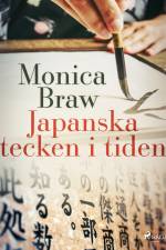 Japanska tecken i tiden af Monica Braw