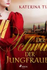 Der Schwur der Jungfrauen af Katerina Timm