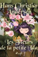 Les Fleurs de la petite Ida af Hans Christian Andersen
