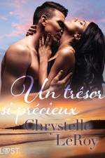 Un trésor si précieux – Une nouvelle érotique af Chrystelle LeRoy
