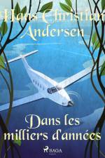 Dans les milliers d'années af Hans Christian Andersen