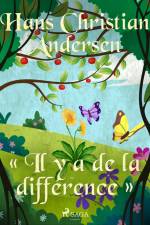 « Il y a de la différence » af Hans Christian Andersen