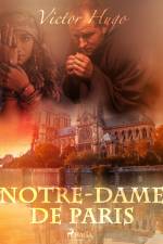 Notre-Dame de Paris af Victor Hugo