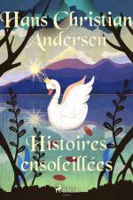 Histoires ensoleillées af Hans Christian Andersen