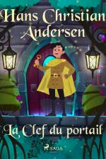 La Clef du portail af Hans Christian Andersen