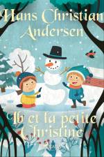 Ib et la petite Christine af Hans Christian Andersen