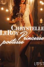 Princesse poétesse – Une nouvelle érotique af Chrystelle LeRoy