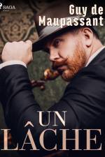 Un lâche af Guy de Maupassant