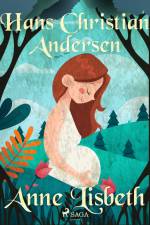 Anne Lisbeth af Hans Christian Andersen