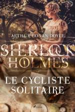 Le Cycliste solitaire af Arthur Conan Doyle