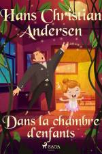 Dans la chambre d'enfants af Hans Christian Andersen
