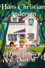 D'une fenêtre à Vartou af Hans Christian Andersen