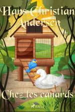 Chez les canards af Hans Christian Andersen