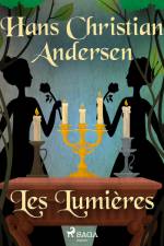 Les Lumières af Hans Christian Andersen