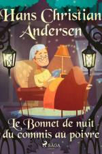 Le Bonnet de nuit du commis au poivre af Hans Christian Andersen