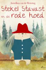 Stekel Stavast en de rode hoed af Janwillem Van De Wetering