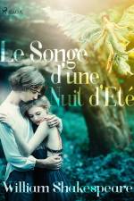 Le Songe d'une Nuit d'Eté af William Shakespeare