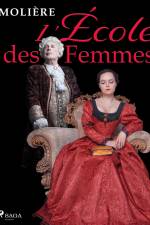 L'École des Femmes af Moliere