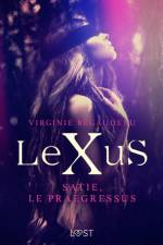 LeXuS : Satie, le Praegressus – Une dystopie érotique af Virginie Bégaudeau
