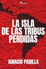 La isla de las tribus perdidas