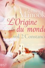 L'Origine du monde vol. 2 : Constance – Une nouvelle érotique af Louise Manook