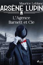 Arsène Lupin -- L'Agence Barnett et Cie af Maurice Leblanc