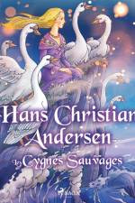 Les Cygnes Sauvages af Hans Christian Andersen