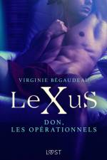 LeXuS : Don, les Opérationnels – Une dystopie érotique af Virginie Bégaudeau