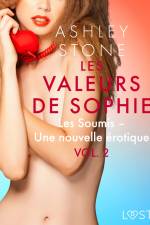 Les Valeurs de Sophie Vol. 2 : Les Soumis – Une nouvelle érotique af Ashley B. Stone