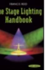 Stage Lighting Handbook af Francis Reid