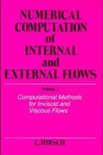Numerical Computation of Internal and External Flows, Volume 2 af Charles (Vrije University Hirsch