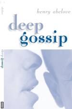 Deep Gossip af Henry Abelove